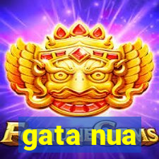 gata nua